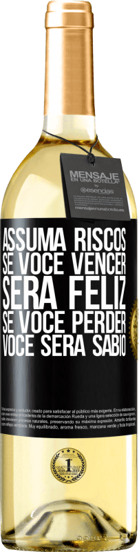 29,95 € Envio grátis | Vinho branco Edição WHITE Assuma riscos. Se você vencer, será feliz. Se você perder, você será sábio Etiqueta Preta. Etiqueta personalizável Vinho jovem Colheita 2024 Verdejo