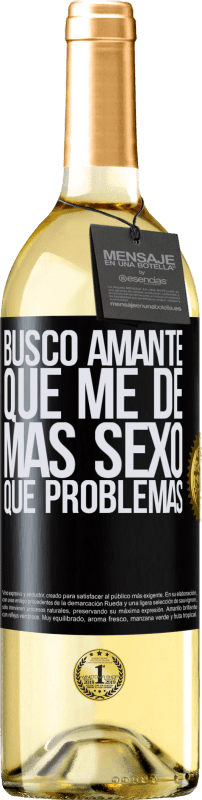 29,95 € Envío gratis | Vino Blanco Edición WHITE Busco amante que me de más sexo que problemas Etiqueta Negra. Etiqueta personalizable Vino joven Cosecha 2024 Verdejo