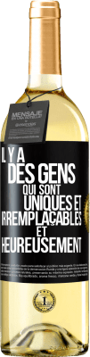 29,95 € Envoi gratuit | Vin blanc Édition WHITE Il y a des gens qui sont uniques et irremplaçables. Et heureusement Étiquette Noire. Étiquette personnalisable Vin jeune Récolte 2024 Verdejo