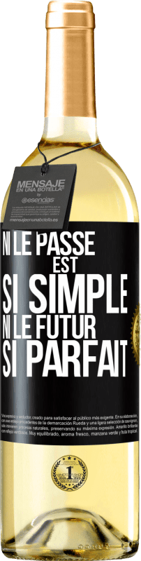 29,95 € Envoi gratuit | Vin blanc Édition WHITE Ni le passé est si simple ni le futur si parfait Étiquette Noire. Étiquette personnalisable Vin jeune Récolte 2024 Verdejo