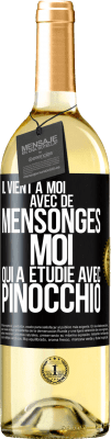 29,95 € Envoi gratuit | Vin blanc Édition WHITE Il vient à moi avec de mensonges. Moi qui a étudié avec Pinocchio Étiquette Noire. Étiquette personnalisable Vin jeune Récolte 2024 Verdejo