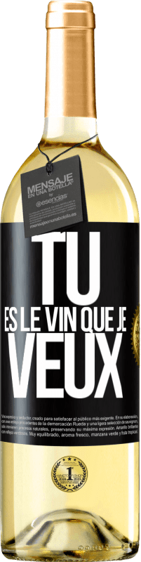 29,95 € Envoi gratuit | Vin blanc Édition WHITE Tu es le vin que je veux Étiquette Noire. Étiquette personnalisable Vin jeune Récolte 2024 Verdejo