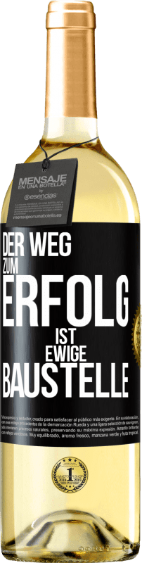 29,95 € Kostenloser Versand | Weißwein WHITE Ausgabe Der Weg zum Erfolg ist ewige Baustelle Schwarzes Etikett. Anpassbares Etikett Junger Wein Ernte 2023 Verdejo