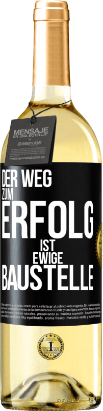 29,95 € Kostenloser Versand | Weißwein WHITE Ausgabe Der Weg zum Erfolg ist ewige Baustelle Schwarzes Etikett. Anpassbares Etikett Junger Wein Ernte 2024 Verdejo