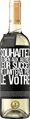 29,95 € Envoi gratuit | Vin blanc Édition WHITE Souhaitez du bien aux autres, leur succès ne limitera pas le vôtre Étiquette Noire. Étiquette personnalisable Vin jeune Récolte 2025 Verdejo