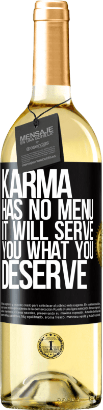 29,95 € Free Shipping | White Wine WHITE Edition Karma has no menu. It will serve you what you deserve Black Label. Customizable label Young wine Harvest 2024 Verdejo