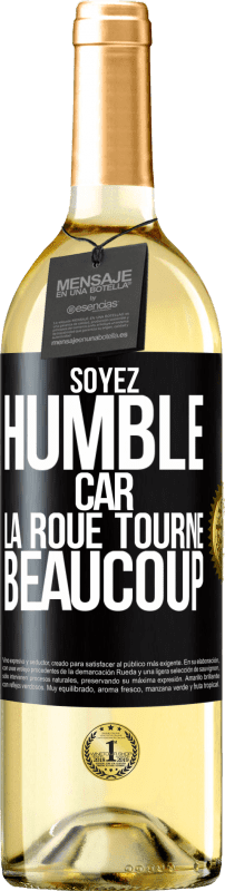 29,95 € Envoi gratuit | Vin blanc Édition WHITE Soyez humble, car la roue tourne beaucoup Étiquette Noire. Étiquette personnalisable Vin jeune Récolte 2024 Verdejo