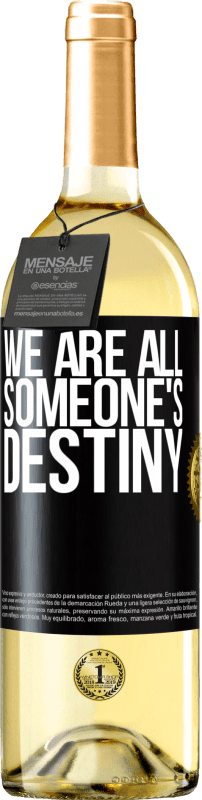29,95 € Free Shipping | White Wine WHITE Edition We are all someone's destiny Black Label. Customizable label Young wine Harvest 2023 Verdejo