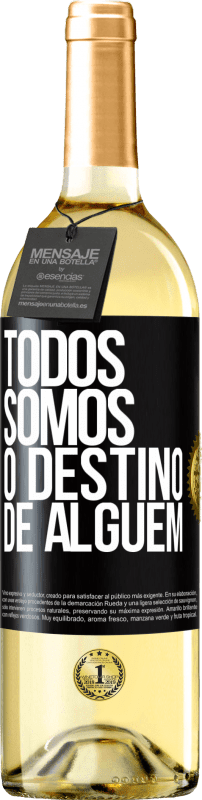 29,95 € Envio grátis | Vinho branco Edição WHITE Todos somos o destino de alguém Etiqueta Preta. Etiqueta personalizável Vinho jovem Colheita 2024 Verdejo