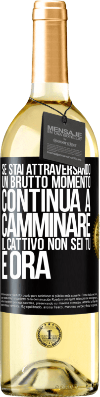 29,95 € Spedizione Gratuita | Vino bianco Edizione WHITE Se stai attraversando un brutto momento, continua a camminare. Il cattivo non sei tu, è ora Etichetta Nera. Etichetta personalizzabile Vino giovane Raccogliere 2024 Verdejo