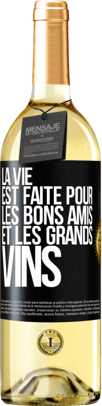 29,95 € Envoi gratuit | Vin blanc Édition WHITE La vie est faite pour les bons amis et les grands vins Étiquette Noire. Étiquette personnalisable Vin jeune Récolte 2023 Verdejo