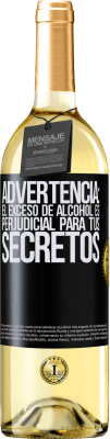 29,95 € Envío gratis | Vino Blanco Edición WHITE Advertencia: El exceso de alcohol es perjudicial para tus secretos Etiqueta Negra. Etiqueta personalizable Vino joven Cosecha 2024 Verdejo