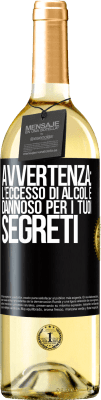 29,95 € Spedizione Gratuita | Vino bianco Edizione WHITE Avvertenza: l'eccesso di alcol è dannoso per i tuoi segreti Etichetta Nera. Etichetta personalizzabile Vino giovane Raccogliere 2024 Verdejo