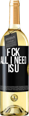 29,95 € Envio grátis | Vinho branco Edição WHITE F CK. All I need is U Etiqueta Preta. Etiqueta personalizável Vinho jovem Colheita 2025 Verdejo