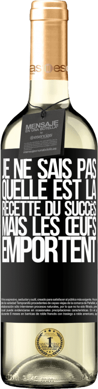 29,95 € Envoi gratuit | Vin blanc Édition WHITE Je ne sais pas quelle est la recette du succès. Mais les œufs emportent Étiquette Noire. Étiquette personnalisable Vin jeune Récolte 2024 Verdejo