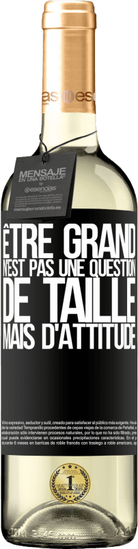 29,95 € Envoi gratuit | Vin blanc Édition WHITE Être grand n'est pas une question de taille, mais d'attitude Étiquette Noire. Étiquette personnalisable Vin jeune Récolte 2024 Verdejo