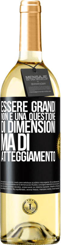 29,95 € Spedizione Gratuita | Vino bianco Edizione WHITE Essere grandi non è una questione di dimensioni, ma di atteggiamento Etichetta Nera. Etichetta personalizzabile Vino giovane Raccogliere 2024 Verdejo