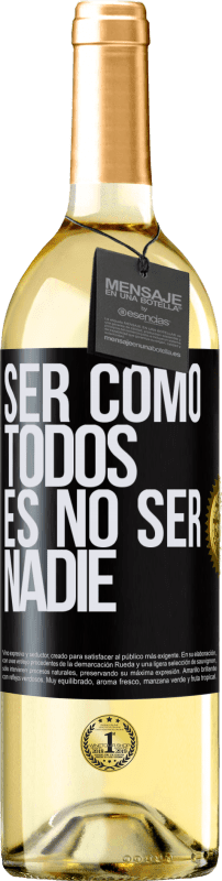 29,95 € Envío gratis | Vino Blanco Edición WHITE Ser como todos es no ser nadie Etiqueta Negra. Etiqueta personalizable Vino joven Cosecha 2024 Verdejo