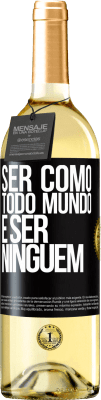 29,95 € Envio grátis | Vinho branco Edição WHITE Ser como todo mundo é ser ninguém Etiqueta Preta. Etiqueta personalizável Vinho jovem Colheita 2025 Verdejo