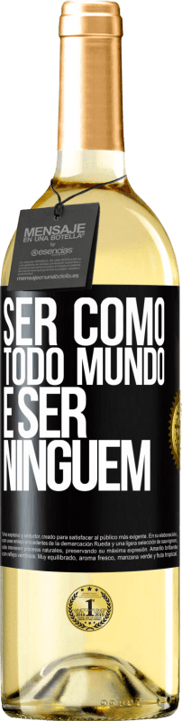 29,95 € Envio grátis | Vinho branco Edição WHITE Ser como todo mundo é ser ninguém Etiqueta Preta. Etiqueta personalizável Vinho jovem Colheita 2024 Verdejo