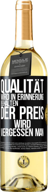 29,95 € Kostenloser Versand | Weißwein WHITE Ausgabe Qualität wird in Erinnerung behalten, der Preis wird vergessen man Schwarzes Etikett. Anpassbares Etikett Junger Wein Ernte 2024 Verdejo