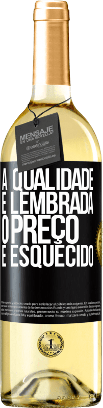 29,95 € Envio grátis | Vinho branco Edição WHITE A qualidade é lembrada, o preço é esquecido Etiqueta Preta. Etiqueta personalizável Vinho jovem Colheita 2024 Verdejo