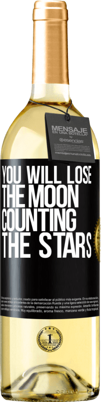 29,95 € Free Shipping | White Wine WHITE Edition You will lose the moon counting the stars Black Label. Customizable label Young wine Harvest 2024 Verdejo