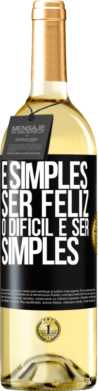 29,95 € Envio grátis | Vinho branco Edição WHITE É simples ser feliz, o difícil é ser simples Etiqueta Preta. Etiqueta personalizável Vinho jovem Colheita 2024 Verdejo