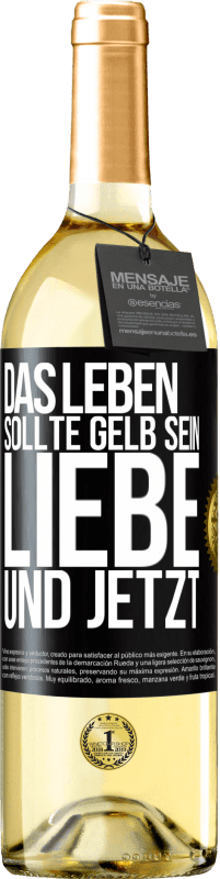 29,95 € Kostenloser Versand | Weißwein WHITE Ausgabe Das Leben sollte gelb sein. Liebe und jetzt Schwarzes Etikett. Anpassbares Etikett Junger Wein Ernte 2023 Verdejo