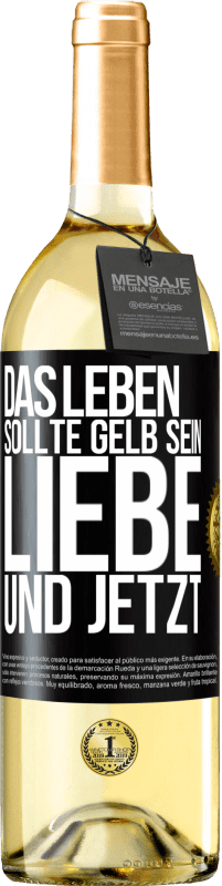 29,95 € Kostenloser Versand | Weißwein WHITE Ausgabe Das Leben sollte gelb sein. Liebe und jetzt Schwarzes Etikett. Anpassbares Etikett Junger Wein Ernte 2025 Verdejo