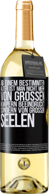 29,95 € Kostenloser Versand | Weißwein WHITE Ausgabe Ab einem bestimmten Alter ist man nicht mehr von großen Körpern beeindruckt, sondern von großen Seelen Schwarzes Etikett. Anpassbares Etikett Junger Wein Ernte 2025 Verdejo