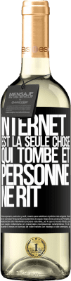 29,95 € Envoi gratuit | Vin blanc Édition WHITE Internet est la seule chose qui tombe et personne ne rit Étiquette Noire. Étiquette personnalisable Vin jeune Récolte 2024 Verdejo