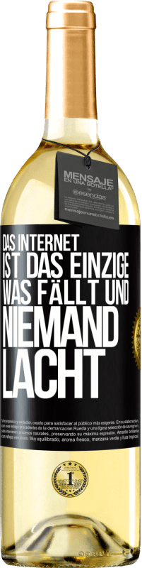 29,95 € Kostenloser Versand | Weißwein WHITE Ausgabe Das Internet ist das einzige, was fällt und niemand lacht Schwarzes Etikett. Anpassbares Etikett Junger Wein Ernte 2024 Verdejo