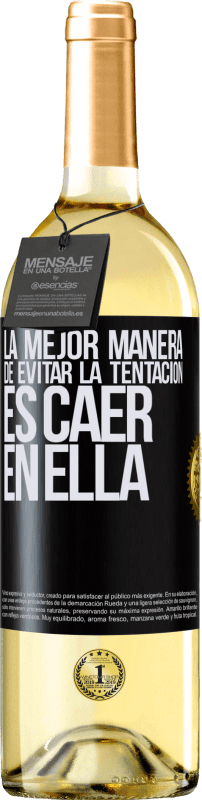 29,95 € Envío gratis | Vino Blanco Edición WHITE La mejor manera de evitar la tentación es caer en ella Etiqueta Negra. Etiqueta personalizable Vino joven Cosecha 2024 Verdejo