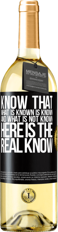 29,95 € Free Shipping | White Wine WHITE Edition Know that what is known is known and what is not known here is the real know Black Label. Customizable label Young wine Harvest 2024 Verdejo