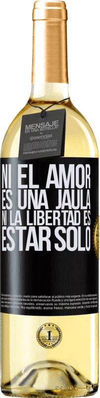 29,95 € Envío gratis | Vino Blanco Edición WHITE Ni el amor es una jaula, ni la libertad es estar solo Etiqueta Negra. Etiqueta personalizable Vino joven Cosecha 2024 Verdejo