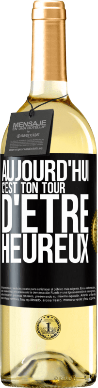 29,95 € Envoi gratuit | Vin blanc Édition WHITE Aujourd'hui, c'est ton tour d'être heureux Étiquette Noire. Étiquette personnalisable Vin jeune Récolte 2024 Verdejo