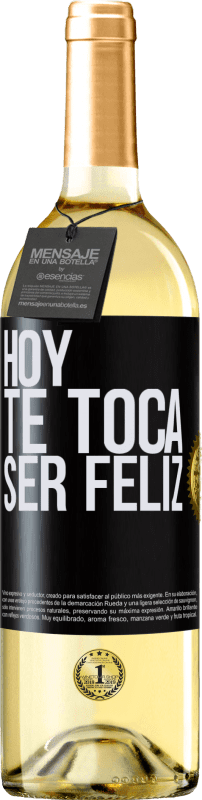 29,95 € Envío gratis | Vino Blanco Edición WHITE Hoy te toca ser feliz Etiqueta Negra. Etiqueta personalizable Vino joven Cosecha 2023 Verdejo