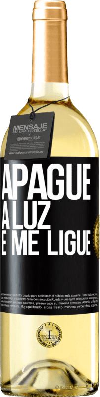 29,95 € Envio grátis | Vinho branco Edição WHITE Apague a luz e me ligue Etiqueta Preta. Etiqueta personalizável Vinho jovem Colheita 2024 Verdejo