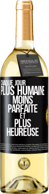 29,95 € Envoi gratuit | Vin blanc Édition WHITE Chaque jour plus humaine, moins parfaite et plus heureuse Étiquette Noire. Étiquette personnalisable Vin jeune Récolte 2023 Verdejo