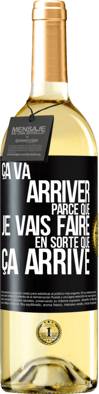 29,95 € Envoi gratuit | Vin blanc Édition WHITE Ça va arriver parce que je vais faire en sorte que ça arrive Étiquette Noire. Étiquette personnalisable Vin jeune Récolte 2024 Verdejo