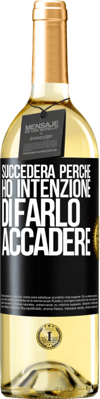 29,95 € Spedizione Gratuita | Vino bianco Edizione WHITE Succederà perché ho intenzione di farlo accadere Etichetta Nera. Etichetta personalizzabile Vino giovane Raccogliere 2024 Verdejo