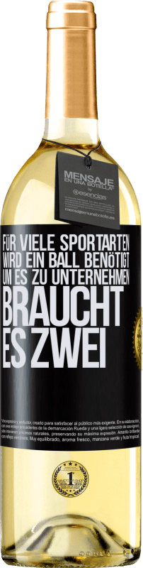 29,95 € Kostenloser Versand | Weißwein WHITE Ausgabe Für viele Sportarten wird ein Ball benötigt. Um es zu unternehmen, braucht es zwei Schwarzes Etikett. Anpassbares Etikett Junger Wein Ernte 2024 Verdejo