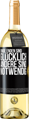 29,95 € Kostenloser Versand | Weißwein WHITE Ausgabe Einige Enden sind. glücklich Andere sind notwendig Schwarzes Etikett. Anpassbares Etikett Junger Wein Ernte 2024 Verdejo