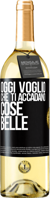 29,95 € Spedizione Gratuita | Vino bianco Edizione WHITE Oggi voglio che ti accadano cose belle Etichetta Nera. Etichetta personalizzabile Vino giovane Raccogliere 2024 Verdejo