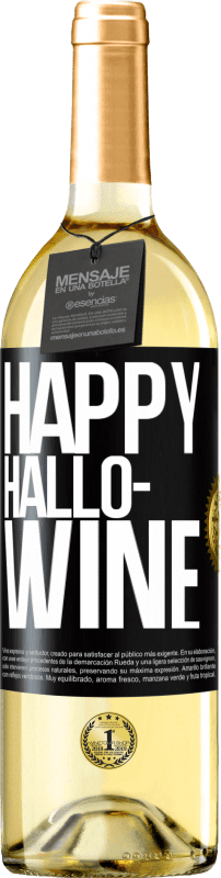 29,95 € 免费送货 | 白葡萄酒 WHITE版 Happy Hallo-Wine 黑标. 可自定义的标签 青年酒 收成 2023 Verdejo