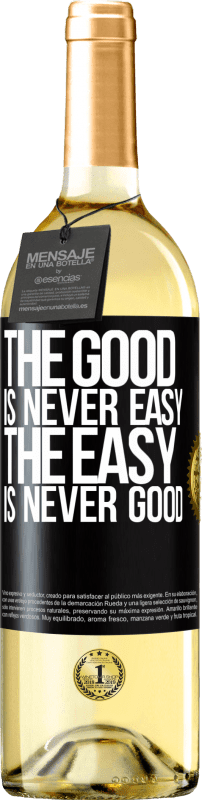 29,95 € Free Shipping | White Wine WHITE Edition The good is never easy. The easy is never good Black Label. Customizable label Young wine Harvest 2023 Verdejo
