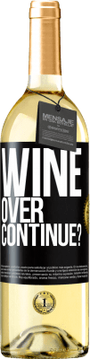 29,95 € Free Shipping | White Wine WHITE Edition Wine over. Continue? Black Label. Customizable label Young wine Harvest 2025 Verdejo