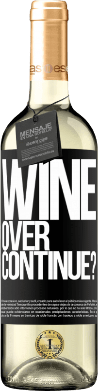 29,95 € Envoi gratuit | Vin blanc Édition WHITE Wine over. Continue? Étiquette Noire. Étiquette personnalisable Vin jeune Récolte 2023 Verdejo
