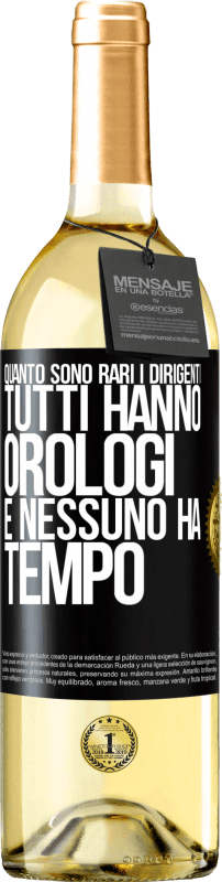 29,95 € Spedizione Gratuita | Vino bianco Edizione WHITE Quanto sono rari i dirigenti. Tutti hanno orologi e nessuno ha tempo Etichetta Nera. Etichetta personalizzabile Vino giovane Raccogliere 2024 Verdejo